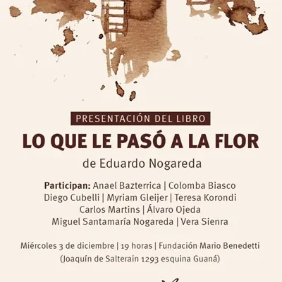 Presentación de «Lo que le pasó a la flor»