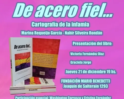 Flyer de Presentación de “De acero fiel… Cartografía de la infamia”